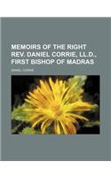 Memoirs of the Right REV. Daniel Corrie, LL.D., First Bishop of Madras