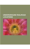 Underground Railroad Locations: Toronto, Detroit, Hamilton, Ontario, Buffalo, New York, Windsor, Ontario, Lancaster, Pennsylvania, Syracuse(English)