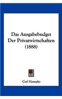 Das Ausgabebudget Der Privatwirtschaften (1888)