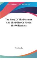 The Story Of The Passover And The Pillar Of Fire In The Wilderness