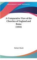 A Comparative View of the Churches of England and Rome (1816)