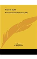 Nuova Aula: E Sistemazione Die Locali (1897)