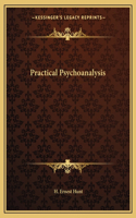 Practical Psychoanalysis: (English)