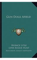 Gun Dogs Afield