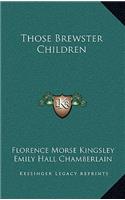 Those Brewster Children