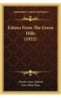 Echoes From The Green Hills (1922)