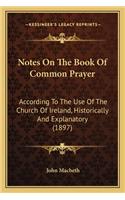 Notes On The Book Of Common Prayer