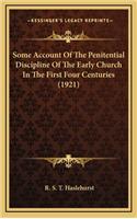 Some Account of the Penitential Discipline of the Early Church in the First Four Centuries (1921)