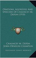 Orations, Addresses and Speeches of Chauncey M. DePew (1910)