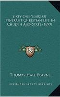 Sixty-One Years of Itinerant Christian Life in Church and State (1899)