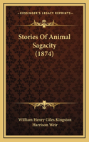 Stories Of Animal Sagacity (1874)