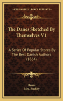 The Danes Sketched By Themselves V1