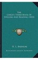 Child's Third Book Of Spelling And Reading (1833)