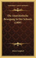 Anarchistische Bewegung In Der Schweiz (1909)