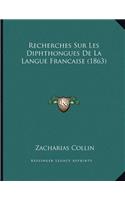 Recherches Sur Les Diphthongues De La Langue Francaise (1863)