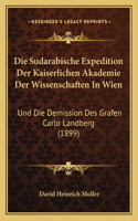 Sudarabische Expedition Der Kaiserlichen Akademie Der Wissenschaften In Wien