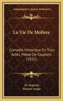 La Vie De Moliere