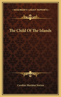 The Child Of The Islands