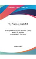 Negro As Capitalist