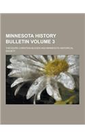 Minnesota History Bulletin Volume 3
