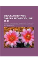Brooklyn Botanic Garden Record Volume 11-14