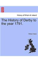 History of Derby to the Year 1791.