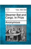 Steamer Bat and Cargo. in Prize