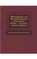 Mitteilungen Des Nordbohmischen Exkursions-Klubs. - Primary Source Edition