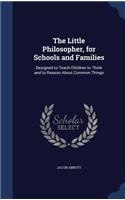 The Little Philosopher, for Schools and Families
