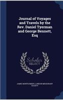 Journal of Voyages and Travels by the Rev. Daniel Tyerman and George Bennett, Esq