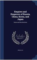 Empires and Emperors of Russia, China, Korea, and Japan