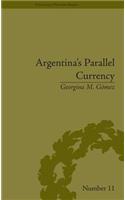 Argentina's Parallel Currency
