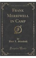 Frank Merriwell in Camp (Classic Reprint)