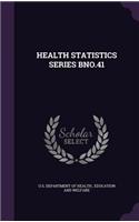 Health Statistics Series Bno.41