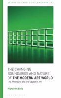 Changing Boundaries and Nature of the Modern Art World
