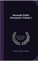 Kentucky Public Documents, Volume 1