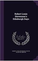 Robert Louis Stevenson's Edinburgh Days
