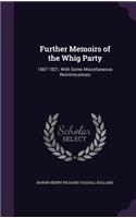 Further Memoirs of the Whig Party