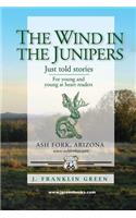The Wind in the Junipers: (English)