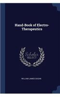 Hand-Book of Electro-Therapeutics