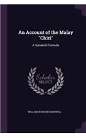 An Account of the Malay Chiri