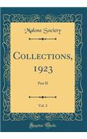 Collections, 1923, Vol. 2: Part II (Classic Reprint)