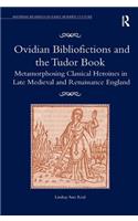 Ovidian Bibliofictions and the Tudor Book