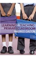 Learning and Teaching in the Primary Classroom