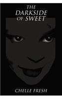 The Darkside of Sweet