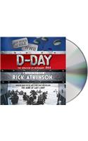 D-Day: The Invasion of Normandy, 1944 [the Young Readers Adaptation]