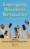 Emerging Wireless Networks: Concepts, Techniques and Applications