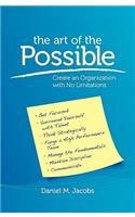 Art of the Possible: Create an Organization with No Limitations
