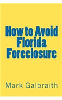 How to Avoid Florida Foreclosure