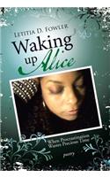 Waking Up Alice: When Procrastination Wastes Precious Time